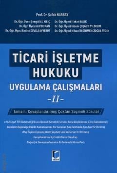 Ticari İşletme Hukuku Uygulama Çalışmaları – II