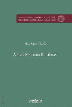 Alacak Rehninin Kurulması Hilal Rabia Yıldız