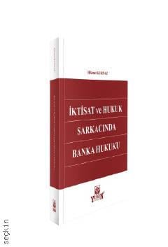 İktisat ve Hukuk Sarkacında Banka Hukuku