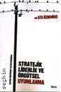 Stratejik Liderlik ve Örgütsel Uyumlanma Dr. Ata Özdemirci  - Kitap