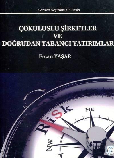 Çokuluslu Şirketler ve Doğrudan Yabancı Yatırımlar Dr. Ercan Yaşar  - Kitap