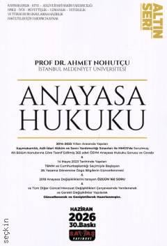 Altın Seri Anayasa Hukuku Konu Anlatımı Prof. Dr. Ahmet Nohutçu  - Kitap