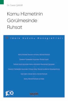 Kamu Hizmetinin Görülmesinde Ruhsat  – İdare Hukuku Monografileri –  Dr. Ceren Şakar  - Kitap