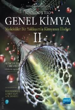 Genel Kimya – II Moleküler Bir Yaklaşımla Kimyanın İlkeleri Nivaldo J. Tro  - Kitap