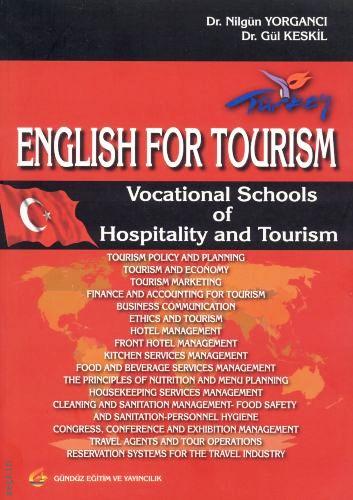English For Tourism Vocational Schools of Hospitality and Tourism Dr. Nilgün Yorgancı, Dr. Gül Keskil  - Kitap