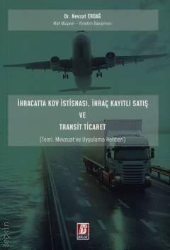 İhracatta KDV İstisnası, İhraç Kayıtlı Satış ve Transit Ticaret