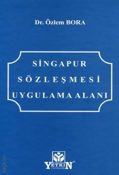 Singapur Sözleşmesi Uygulama Alanı