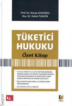Tüketici Hukuku Özet Kitap Prof. Dr. Murat Aydoğdu, Doç. Dr. Nalan Tuncer  - Kitap