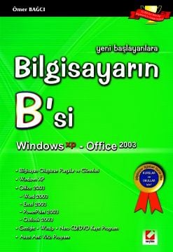Bilgisayarın B'si Windows XP – Office 2003 Ömer Bağcı
