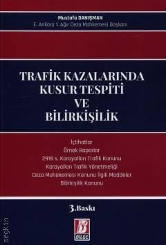 Trafik Kazalarında Kusur Tespiti ve Bilirkişilik