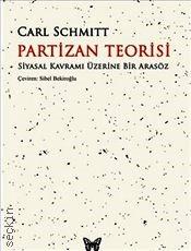 Partizan Teorisi Carl Schmitt  - Kitap