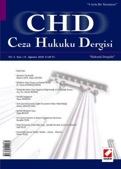 Ceza Hukuku Dergisi Sayı:13 Ağustos 2010 Doç. Dr. Veli Özer Özbek 