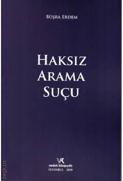 Haksız Arama Suçu Büşra Erdem