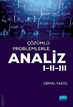 Çözümlü Problemlerle Analiz I – II – III Cemal Yazıcı  - Kitap