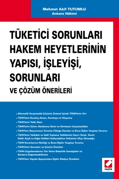 Tüketici Sorunları Hakem Heyetlerinin Yapısı Mehmet Akif Tutumlu