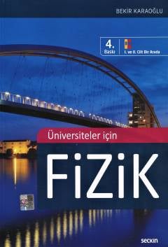 Üniversiteler İçin Fizik (I. ve II. Cilt Bir Arada) Prof. Dr. Bekir Karaoğlu  - Kitap