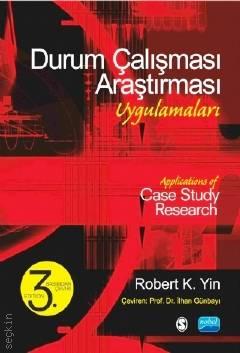 Durum Çalışması Araştırması Uygulamaları Robert K. Yin  - Kitap