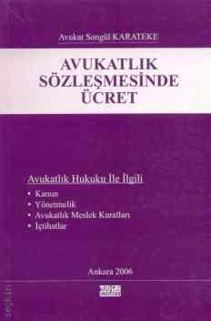 Avukatlık Sözleşmesinde Ücret Songül Karateke  - Kitap