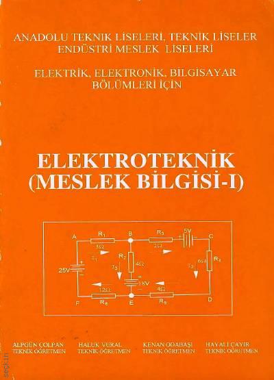 Elektroteknik, Meslek Bilgisi – 1 Hayali Çayır, Alpün Çolpan, Kenan Odabaşı, Haluk Vural  - Kitap
