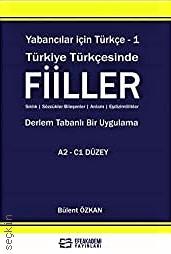 Türkiye Türkçesinde Fiiller Bülent Özkan