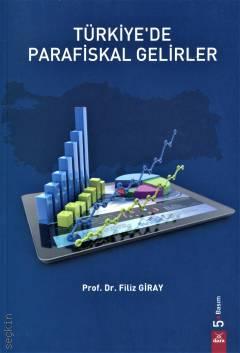 Türkiye'de Parafiskal Gelirler Prof. Dr. Filiz Giray  - Kitap
