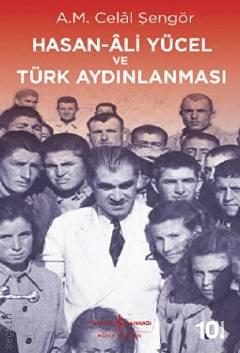 Hasan Ali Yücel ve Türk Aydınlanması Celal Şengör