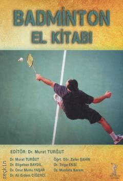 Badminton El Kitabı Dr. Murat Turğut  - Kitap