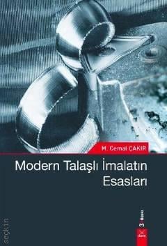 Modern Talaşlı İmalatın Esasları M. Cemal Çakır  - Kitap