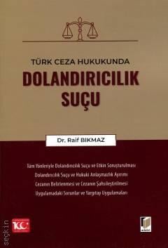 Dolandırıcılık Suçu Raif Bıkmaz