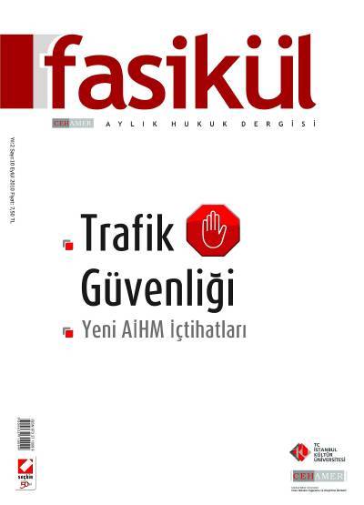 Fasikül Aylık Hukuk Dergisi Sayı:10 Eylül 2010 Prof. Dr. Bahri Öztürk 