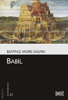 Babil Beatrice Andre Salvini  - Kitap