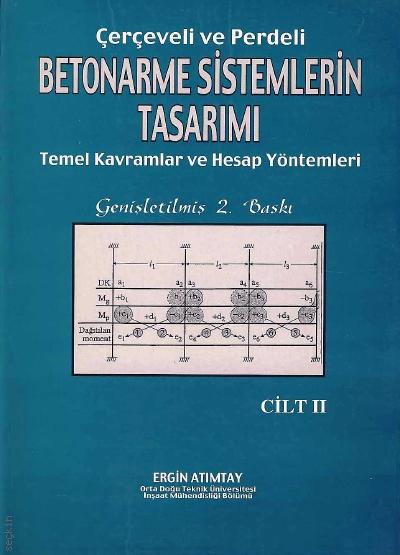 Çerçeveli ve Perdeli Betonarme Sistemlerinin Tasarımı (2 Cilt) Ergin Atımtay  - Kitap