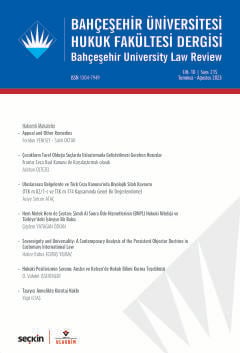 Bahçeşehir Üniversitesi Hukuk Fakültesi Dergisi Cilt: 18 Sayı: 215 Temmuz – Ağustos 2023 Prof. Dr. Burak Huysal 
