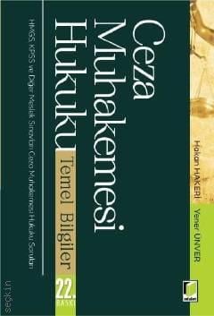 Ceza Muhakemesi Hukuku Temel Bilgiler Yener Ünver, Hakan Hakeri