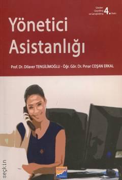 Yönetici Asistanlığı Prof. Dr. Dilaver Tengilimoğlu, Öğr. Gör. Pınar Coşan Erkal  - Kitap
