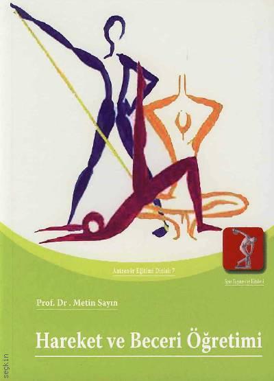 Hareket ve Beceri Öğretimi Prof. Dr. Metin Sayın  - Kitap