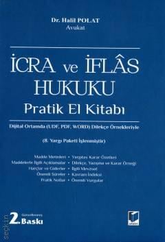 İcra ve İflâs Hukuku Pratik El Kitabı Dr. Halil Polat  - Kitap