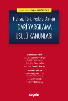 Fransız, Türk, Federal Alman İdari Yargılama Usulü Kanunları Prof. Dr. Oğuz Sancakdar  - Kitap