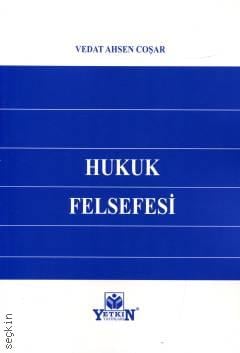 Hukuk Felsefesi Vedat Ahsen Coşar  - Kitap