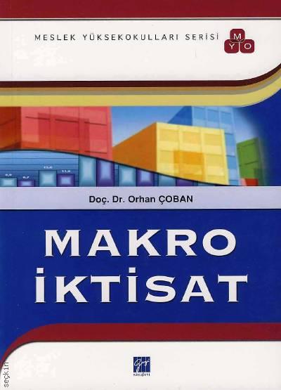 Melek Yüksekokulları Serisi Makro İktisat Doç. Dr. Orhan Çoban  - Kitap