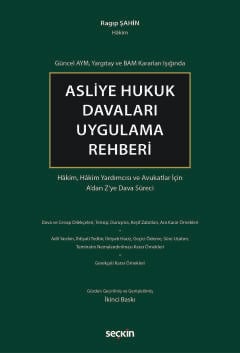 Asliye Hukuk Davaları Uygulama Rehberi