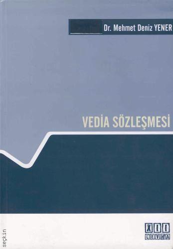 Vedia Sözleşmesi Dr. Mehmet Deniz Yener  - Kitap