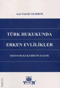 Türk Hukukunda Erken Evlilikler