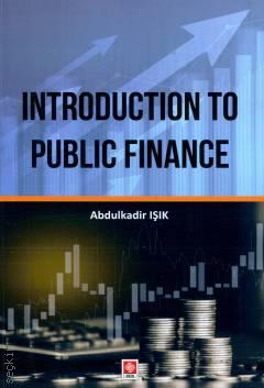 Introduction to Public Finance Abdulkadir Işık