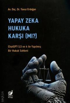 Yapay Zeka Hukuka Karşı (mı)? Yavuz Erdoğan