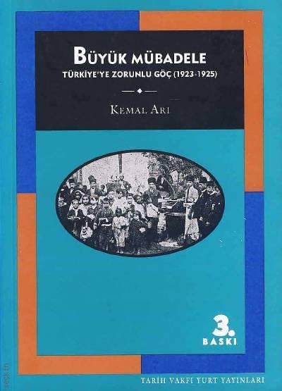 Büyük Mücadele Türkiye’de Zorunlu Göç (1923 – 1925) Kemal Arı  - Kitap