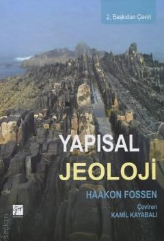 Yapısal Jeoloji Haakon Fossen, Kamil Kayabalı  - Kitap