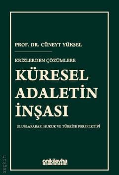 Küresel Adaletin İnşası Cüneyt Yüksel