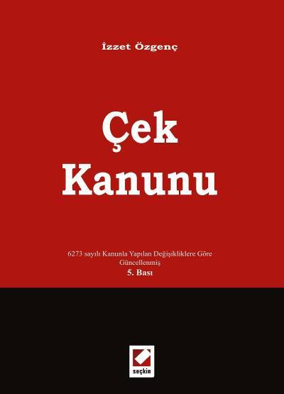 Çek Kanunu Prof. Dr. İzzet Özgenç  - Kitap