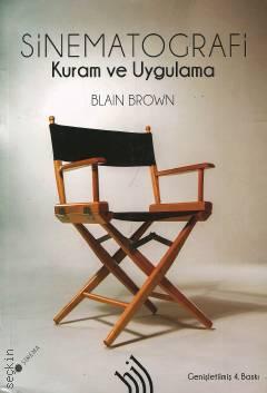 Sinematografi Kuram ve Uygulama Blain Brown  - Kitap